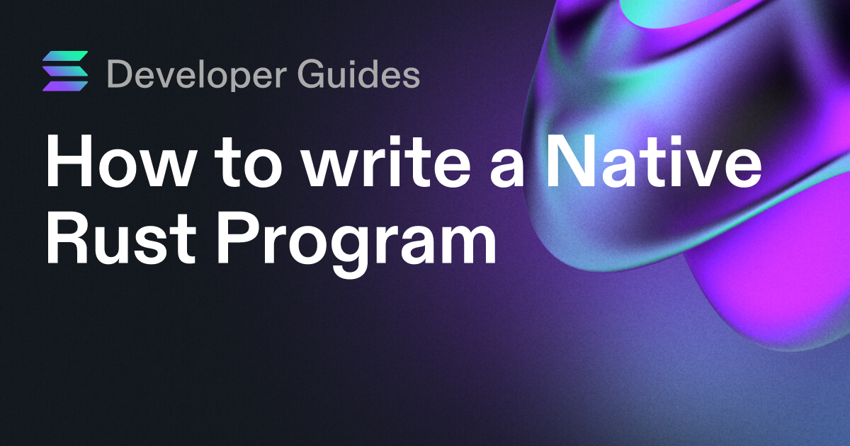 How to write a Native Rust Program
