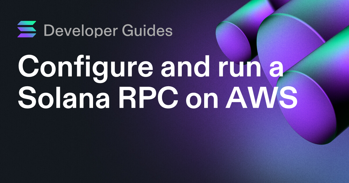 Configure and run a Solana RPC on AWS